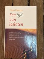 Een tijd van loslaten - Hans Pasveer, Ophalen of Verzenden, Zo goed als nieuw, Overige onderwerpen