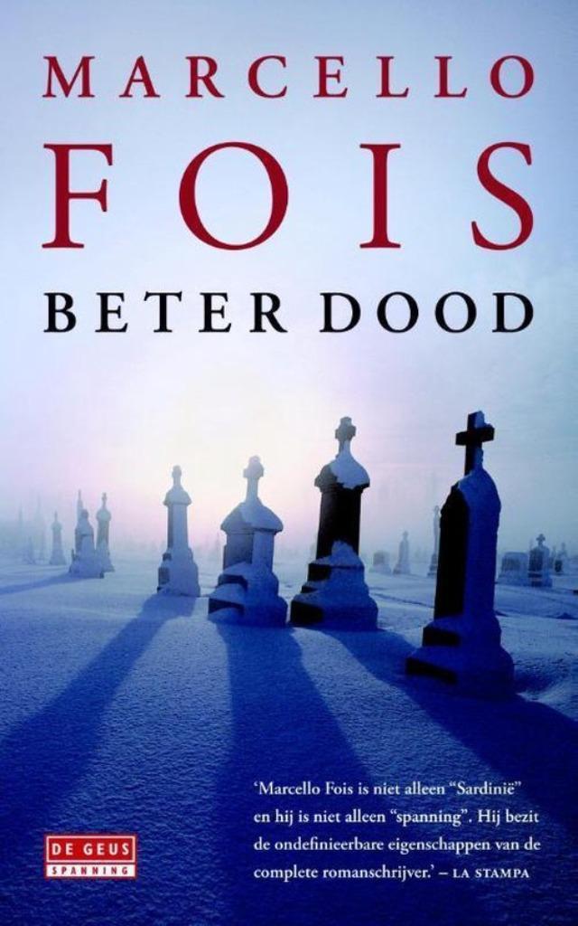 Beter dood - Marcello Fois, Boeken, Thrillers, Zo goed als nieuw, Ophalen of Verzenden
