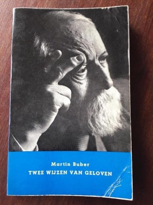 Twee wijzen van geloven - Martin Buber, Boeken, Godsdienst en Theologie, Gelezen, Jodendom, Ophalen of Verzenden