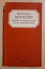 HOOGTIJD door Han Fortmann GEDACHTEN OVER FEESTEN EN VASTE, Ophalen of Verzenden, Gelezen