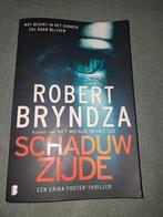 Robert Bryndza-Schaduwzijde  (Nieuwste boek Erica Foster), Ophalen of Verzenden, Zo goed als nieuw, Robert Bryndza