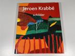 Jeroen Krabbé — Monografie Schilder, Kunstenaar, Boeken, Ophalen of Verzenden, Zo goed als nieuw, Schilder- en Tekenkunst
