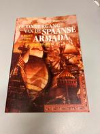 De ondergang van de Spaanse Armada 1587 1589, Boeken, Ophalen of Verzenden, Voor 1940, Gelezen, Algemeen
