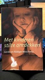 G. Maschwitz - Met kinderen stilte ontdekken, Boeken, Ophalen of Verzenden, Zo goed als nieuw, G. Maschwitz; R. Maschwitz