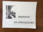 "Wonen in Zweeloo", Ophalen of Verzenden, Zo goed als nieuw, Overige typen