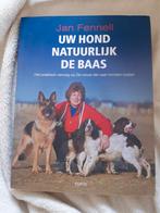 J. Fennell - Uw hond natuurlijk de baas, Gelezen, Honden, Ophalen of Verzenden, J. Fennell