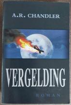 A.R. Chandler: Vergelding, Ophalen of Verzenden, Zo goed als nieuw, Nederland