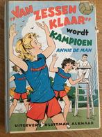 Van zessen klaar wordt kampioen - Annie de Man, Ophalen of Verzenden, Zo goed als nieuw