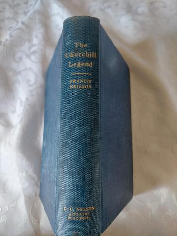 The Churchill Legend - Francis Neilson (1954) beschikbaar voor biedingen