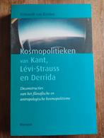 Kosmopolitieken - Kant, Lévi-Strauss, Derrida, Boeken, Filosofie, Ophalen of Verzenden, Zo goed als nieuw, Cultuurfilosofie, Sybrandt van Keulen