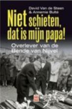 David van de Steen - Niet schieten dat is mijn papa, Boeken, Ophalen of Verzenden, Zo goed als nieuw