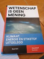 Roel Grit - Wetenschap is geen mening, Ophalen of Verzenden, Zo goed als nieuw, Roel Grit