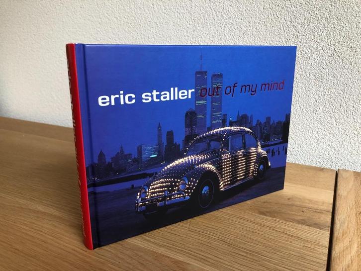 Eric Staller Out of my Mind 1e druk 2006 Gesigneerd., Boeken, Kunst en Cultuur | Beeldend, Zo goed als nieuw, Beeldhouwkunst, Ophalen of Verzenden