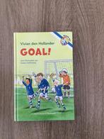 Boek ‘Goal!’ van Vivian den Hollander, Ophalen of Verzenden, Fictie algemeen, Zo goed als nieuw, Vivian den Hollander
