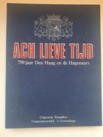 Ach lieve tijd 750 jaargang Den Haag, Ophalen of Verzenden, 20e eeuw of later, Zo goed als nieuw