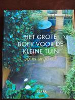 Het Grote Boek voor de Kleine Tuin - John Brookes, Ophalen of Verzenden, Zo goed als nieuw, John Brookes, Tuinieren en Tuinplanten