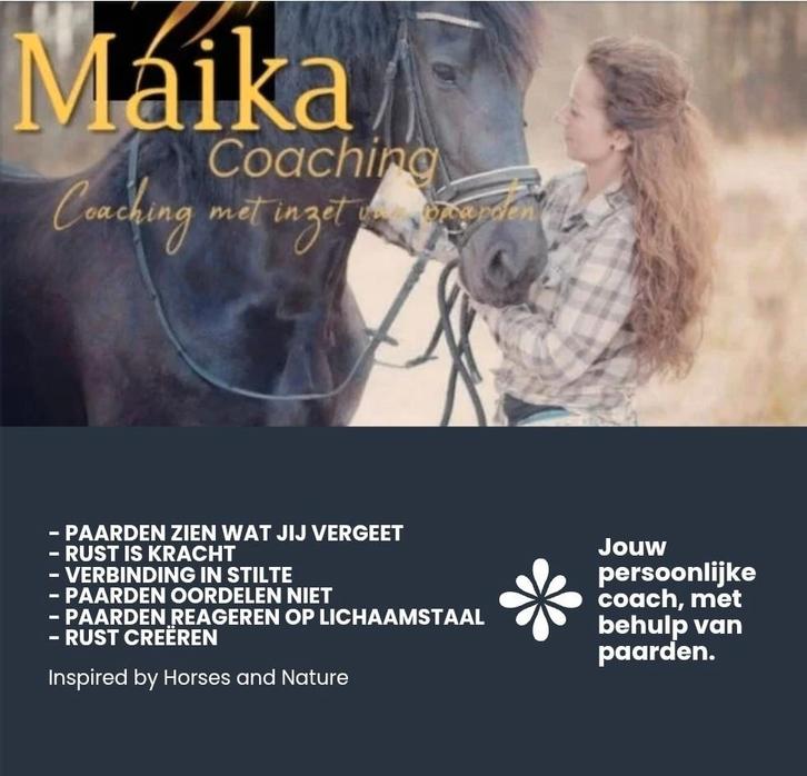 Maika Coaching,Coaching met inzet van paarden (paardencoach), Diensten en Vakmensen, Coaching en Persoonlijke effectiviteit
