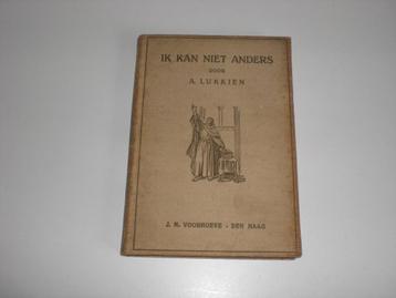 Antiquarisch -  over Maarten Luther - IK KAN NIET ANDERS beschikbaar voor biedingen