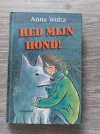 Anna Woltz - Red mijn hond, Ophalen of Verzenden, Zo goed als nieuw, Anna Woltz