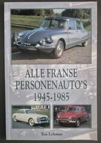 Alle Franse Personenauto's 1945-1985 / Ned. Ton Lohman, Verzenden, Zo goed als nieuw, Algemeen