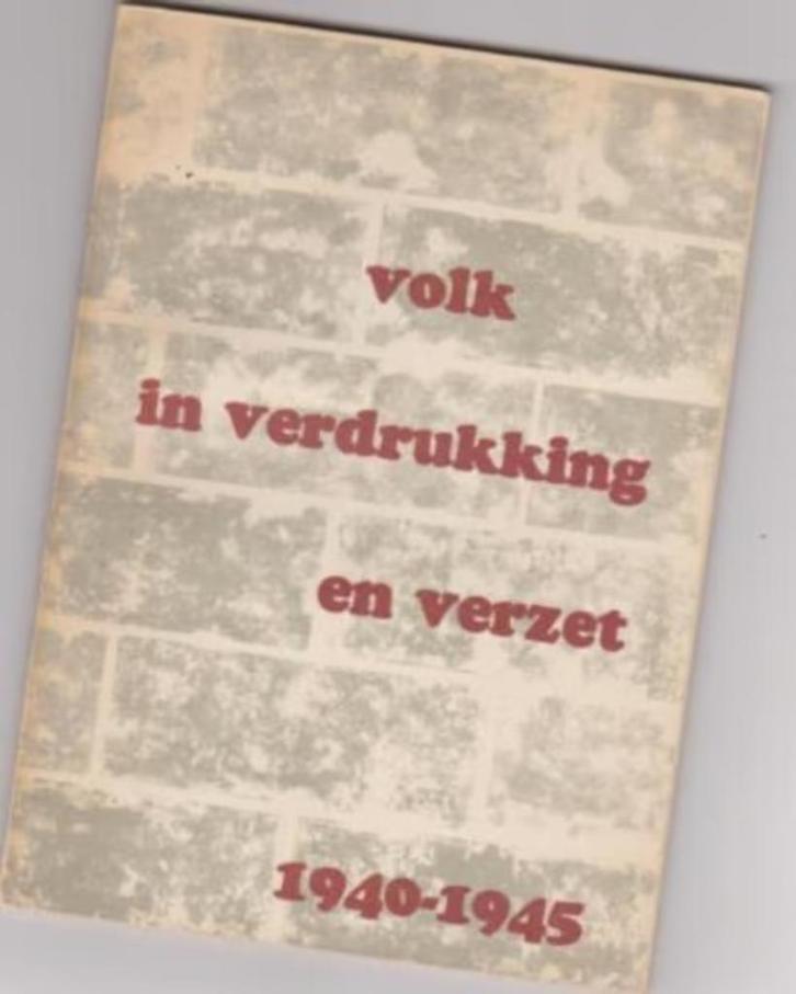 Volk in verdrukking en verzet, 1940-1945, Boeken, Geschiedenis | Vaderland, Zo goed als nieuw, 20e eeuw of later, Ophalen of Verzenden