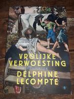 DELPHINE LECOMPTE, Vrolijke Verwoesting, Boeken, Gedichten en Poëzie, Delphine Lecompte, Ophalen of Verzenden, Zo goed als nieuw