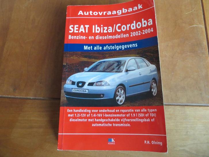 Vraagbaak Seat Ibiza, Seat Cordoba benzine + diesel af 2002, Auto diversen, Handleidingen en Instructieboekjes, Ophalen of Verzenden