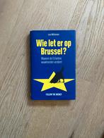 Wie let er op Brussel? - Lise Witteman, Ophalen of Verzenden, Zo goed als nieuw, Politiek en Staatkunde, Europa