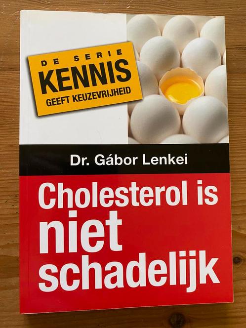 Cholesterol is niet schadelijk - Dr Gabor Lenkei, Boeken, Gezondheid, Dieet en Voeding, Zo goed als nieuw, Dieet en Voeding, Ophalen of Verzenden