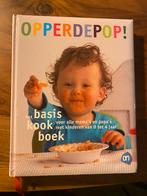 Opperdepop, kookboek voor kinderen van 0 tot 4 jaar,, Opvoeding tot 6 jaar, Gelezen, Ophalen of Verzenden