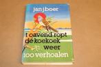't Oavend Ropt de Koekoek — Groningse Verhalen van Jan Boer, Boeken, Ophalen of Verzenden, Gelezen