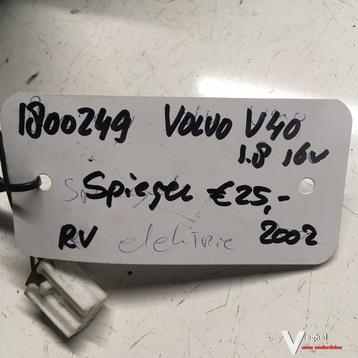 Volvo V40 Station 1.8 2002 Wagennr 1800249  Buitenspiegel  E beschikbaar voor biedingen