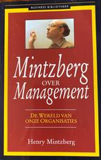 Henry Mintzberg - Mintzberg over management, Boeken, Ophalen of Verzenden, Zo goed als nieuw, Management, Henry Mintzberg; T.H.J. Tromp