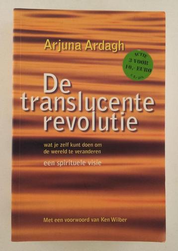 Ardagh, Arjuna - De Translucente revolutie / wat je zelf kun beschikbaar voor biedingen