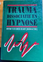 Onno van der Hart Trauma dissociatie en Hypnose, Boeken, Psychologie, Klinische psychologie, Ophalen of Verzenden, Gelezen, Onno van der Hart