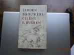 Client E. Busken.......Jeroen Brouwers, Boeken, Ophalen, Zo goed als nieuw, Jeroen Brouwers, België