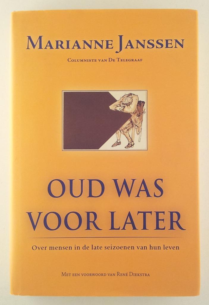 Janssen, Marianne - Oud was voor later, Boeken, Advies, Hulp en Training, Gelezen, Verzenden