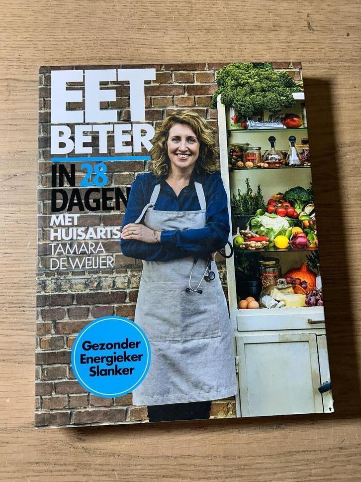 Eet Beter in 28 Dagen met Huisarts Tamara de Weijer, Boeken, Gezondheid, Dieet en Voeding, Gelezen, Ophalen of Verzenden