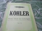 Köhler Kleine schule der gelaufigkeit , opus 242, Muziek en Instrumenten, Klassiek, Nieuw, Ophalen of Verzenden, Artiest of Componist