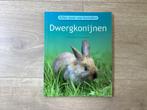 Boek Dwergkonijnen, Boeken, Dieren en Huisdieren, Ophalen of Verzenden, Zo goed als nieuw