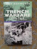 WW1. Trench warfare. 1914-1918. Tony .Ashworth, Ophalen of Verzenden, Voor 1940, Gelezen, Landmacht