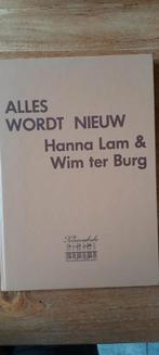 Alles Wordt Nieuw - Hanna Lam & Wim ter Burg, Boeken, Ophalen of Verzenden, Zo goed als nieuw, Overige onderwerpen, Hanna Lam & Wim ter Burg