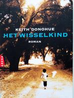 Het wisselkind - Keith Donohue, Ophalen of Verzenden, Gelezen, Keith Donohue, Amerika