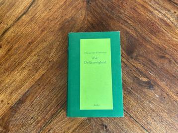 Marguerite Yourcenar - Wat? De eeuwigheid beschikbaar voor biedingen