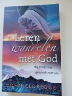 J. Eldredge - Leren wandelen met God, Ophalen of Verzenden, Gelezen, J. Eldredge