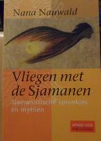 Vliegen Met De Sjamanen, Nana Nauwald, Verzenden, Zo goed als nieuw