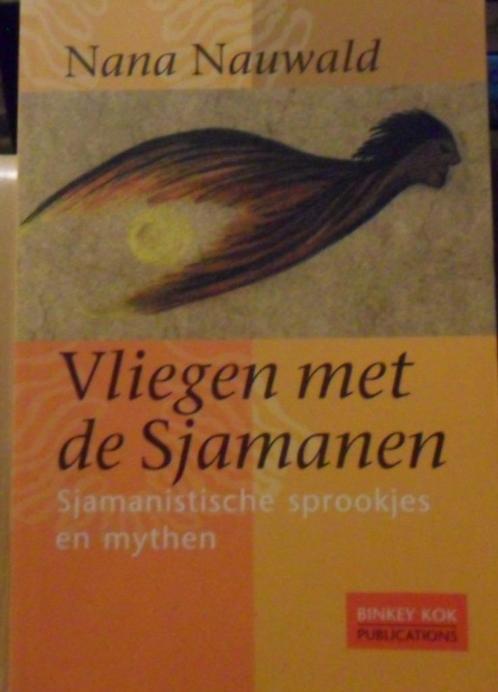 Vliegen Met De Sjamanen, Nana Nauwald, Boeken, Esoterie en Spiritualiteit, Zo goed als nieuw, Verzenden