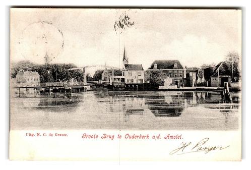 Ouderkerk aan de Amstel, Groote Brug, Verzamelen, Ansichtkaarten | Nederland, Gelopen, Zuid-Holland, Voor 1920, Verzenden