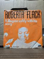 Roberta Flack - Killing me softly with his song, Gebruikt, 7 inch, Single, Ophalen of Verzenden