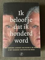 Peter R. de Vries - Ik beloof je dat ik honderd word. (2023), Boeken, Overige, Zo goed als nieuw, Royce de Vries; Peter R. de Vries